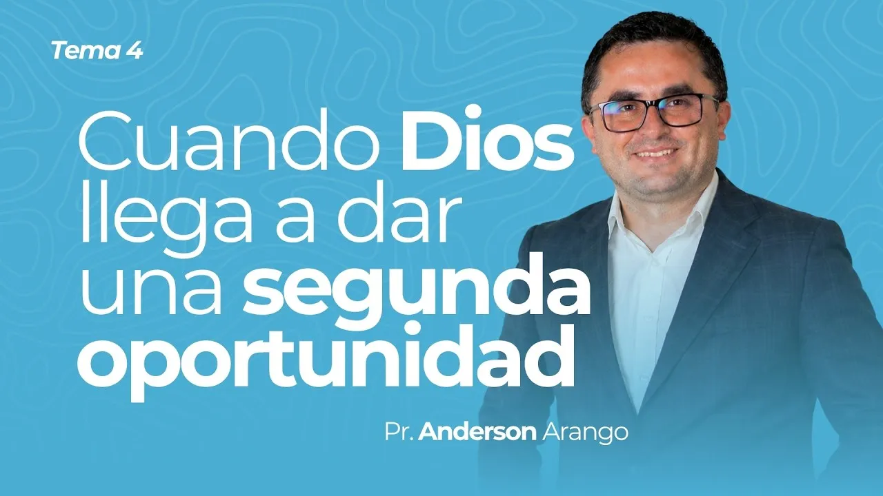 Cuando Dios llega a dar una segunda oportunidad