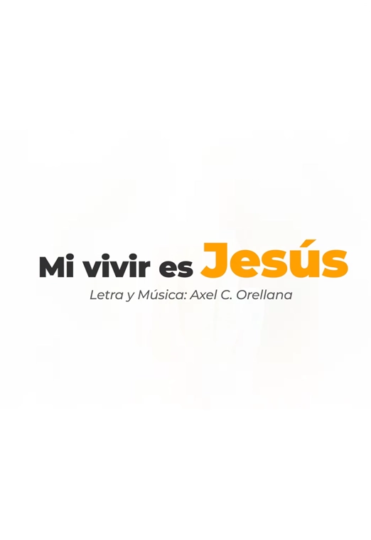 Mi vivir es Jesús