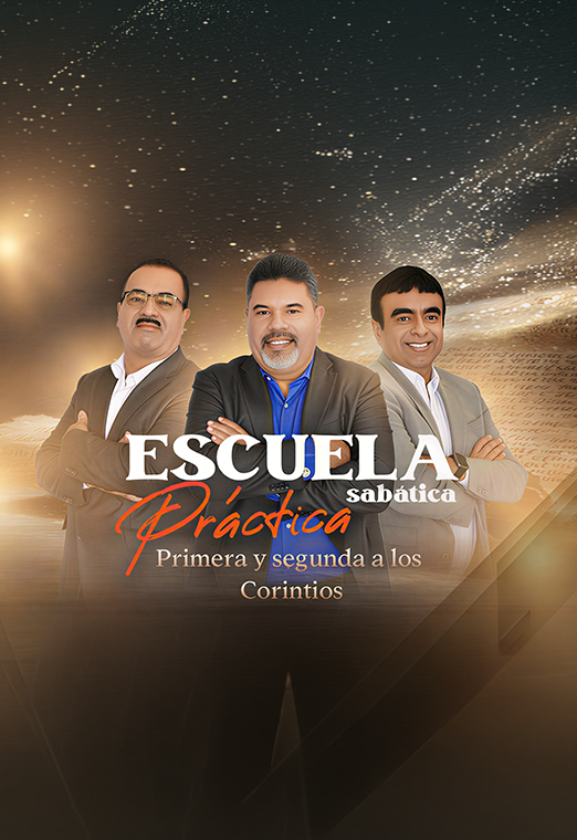 Escuela Sabática Práctica: Primera y Segunda de Corintios