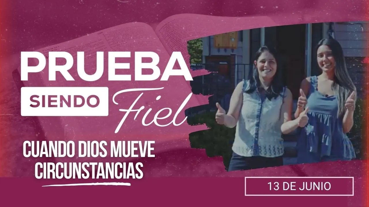 Cuando Dios mueve circunstancias