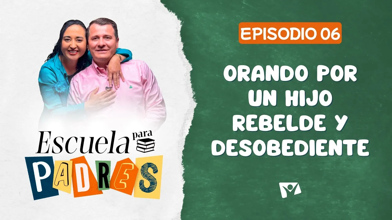 Orando por un hijo rebelde y desobediente