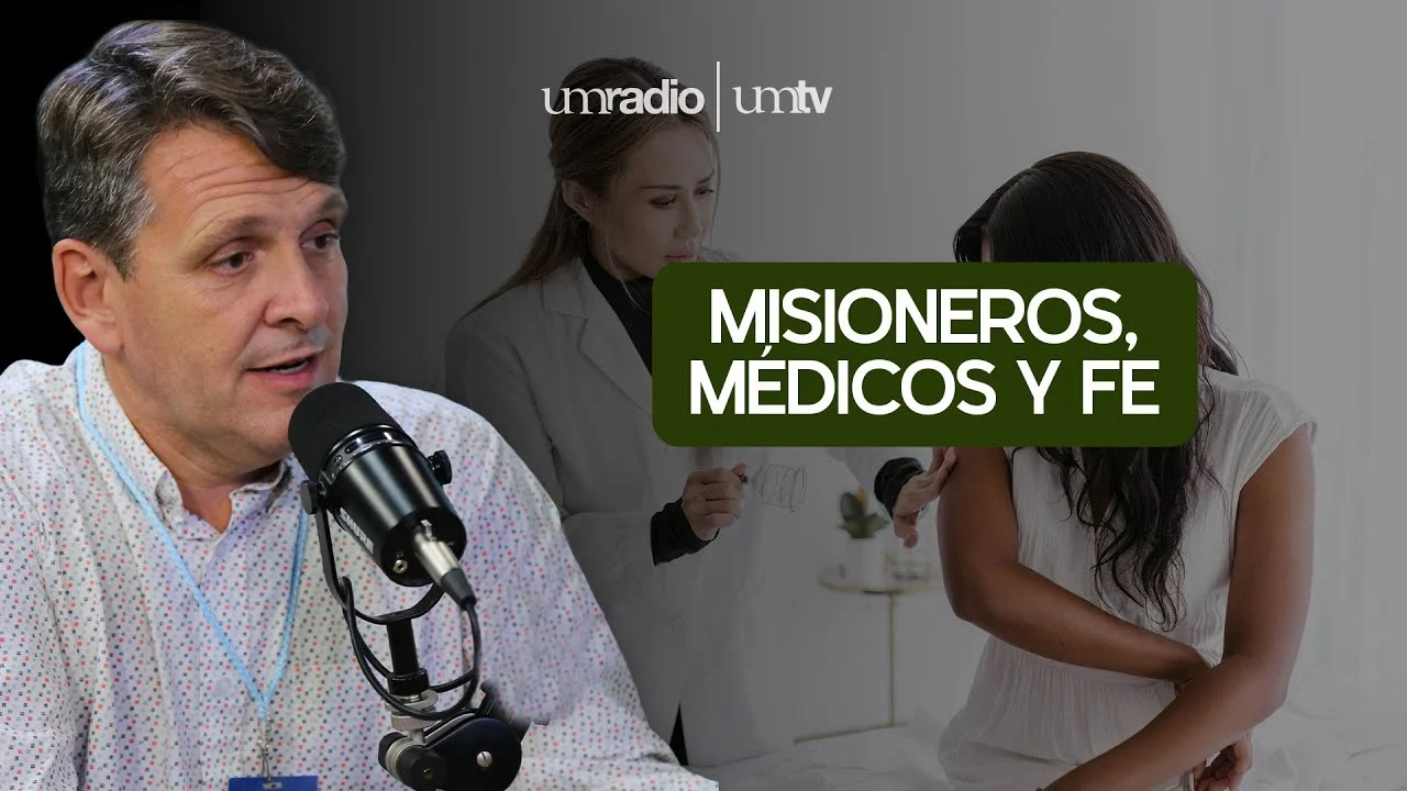Misioneros, Médicos y Fe: Experiencias que Transforman Vidas